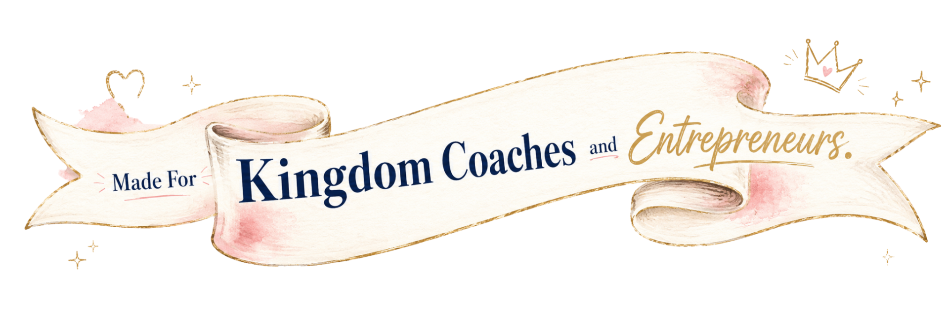Made For Kingdom Coaches and Entrepreneurs